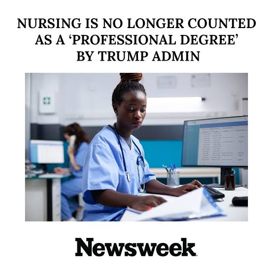 Nursing Is No Longer Counted As A Professional Degree By Trump Admin